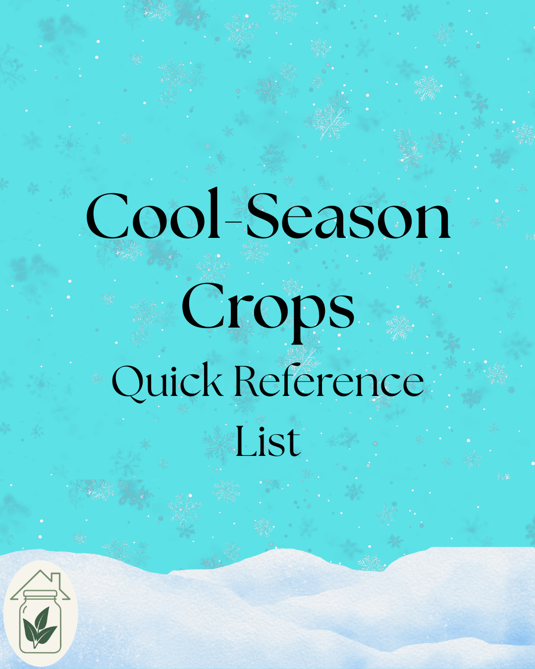 Cool-Season Planting Quick Reference