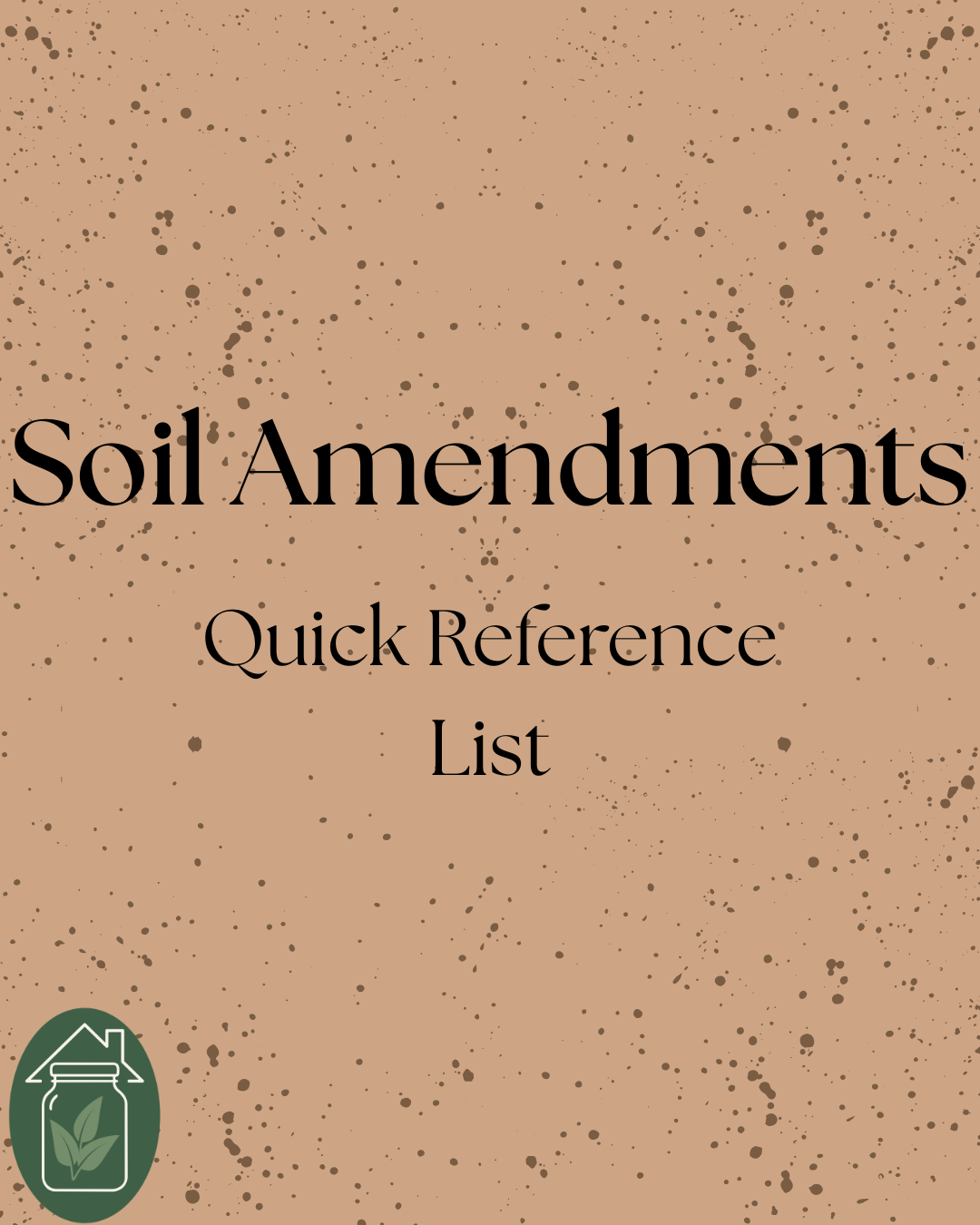 Soil Amendments Quick Reference